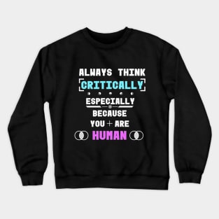 Critical Thinking Crewneck Sweatshirt